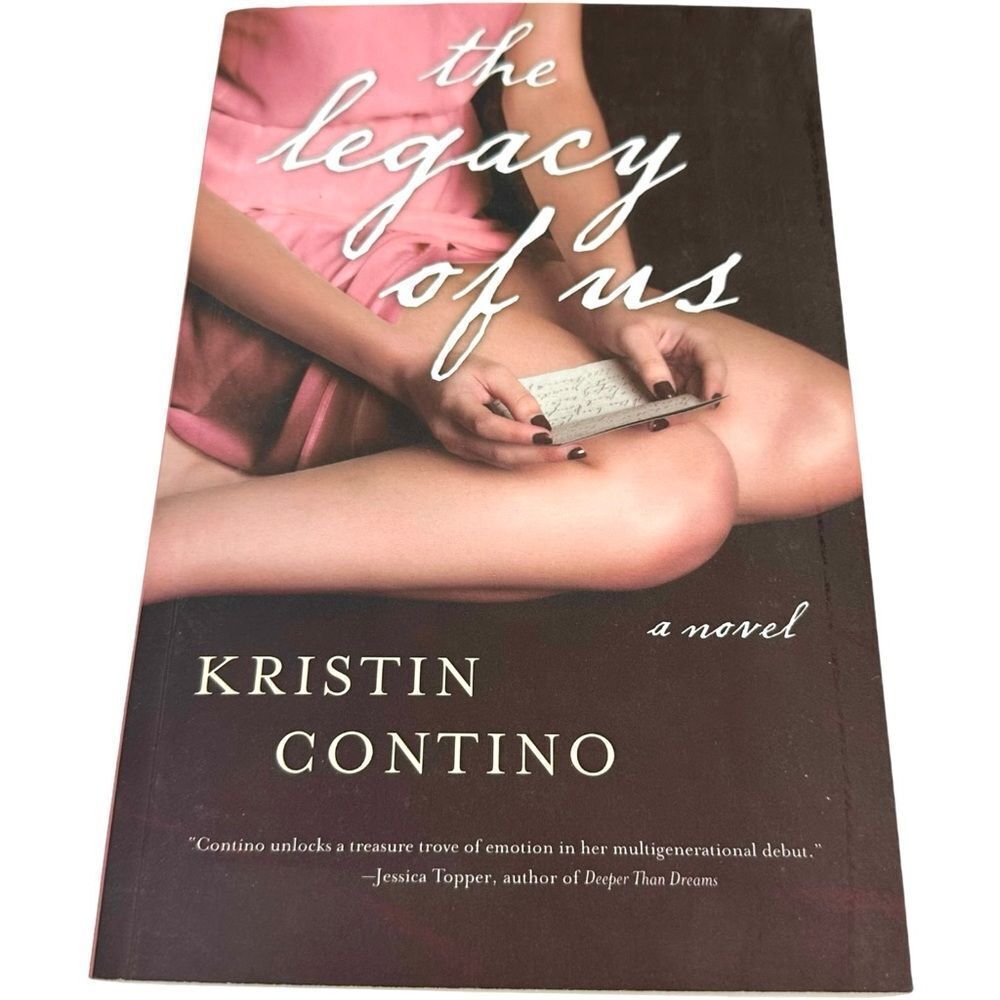 The Legacy Of Us by Kristin Contino Novel Paperback Book